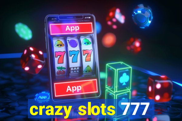 crazy slots 777