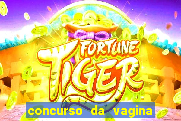 concurso da vagina mais bonita do brasil