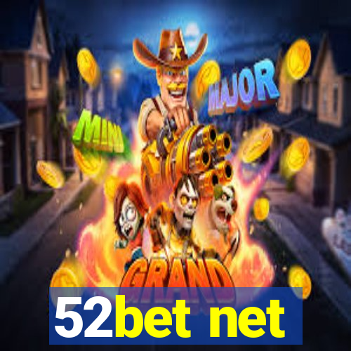 52bet net