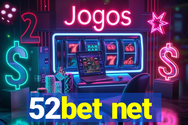 52bet net