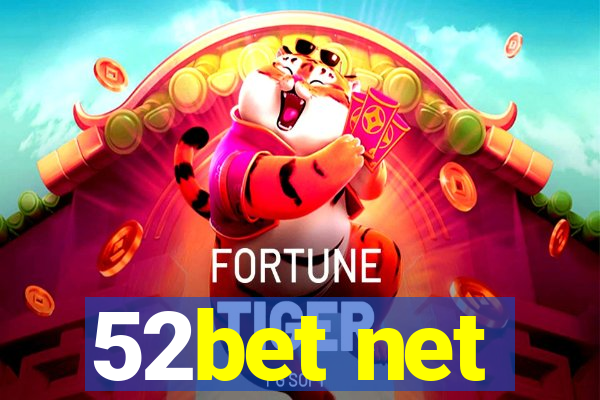 52bet net