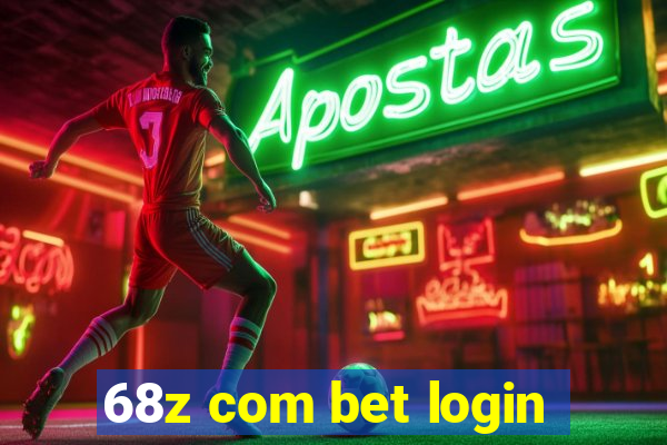 68z com bet login