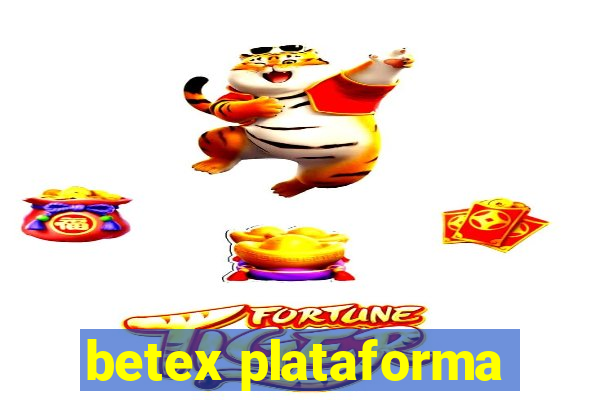 betex plataforma