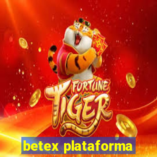 betex plataforma