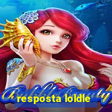 resposta loldle