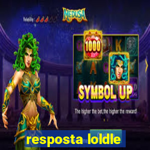 resposta loldle