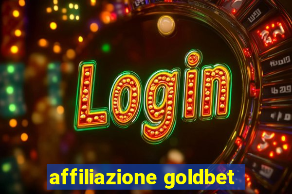 affiliazione goldbet