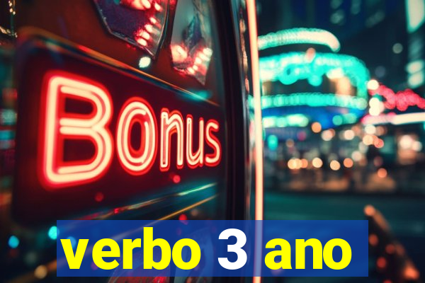 verbo 3 ano