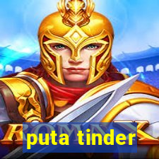 puta tinder