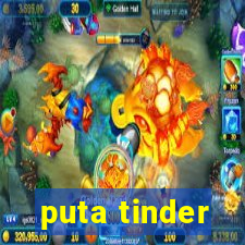 puta tinder