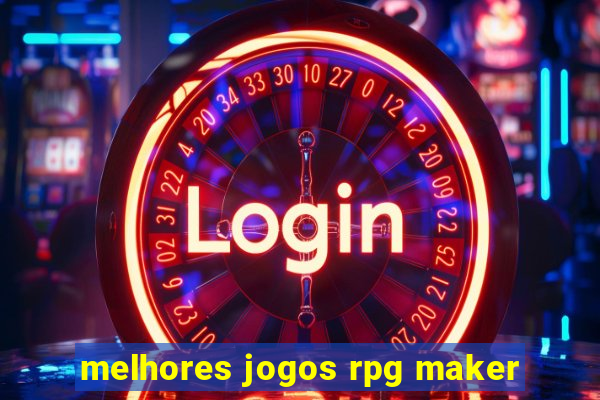 melhores jogos rpg maker