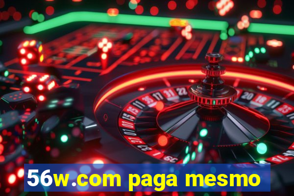 56w.com paga mesmo