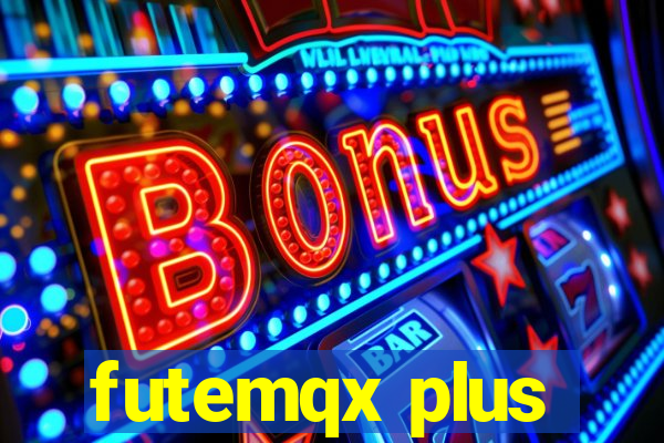 futemqx plus