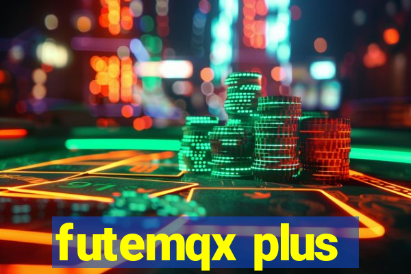 futemqx plus