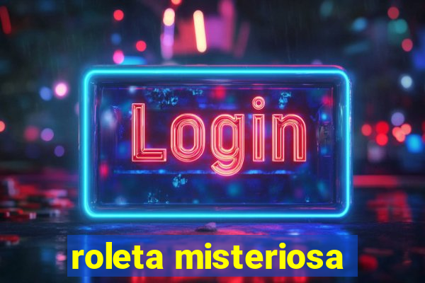 roleta misteriosa