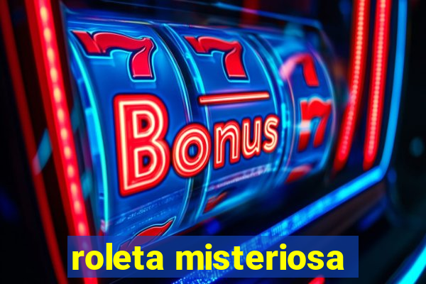 roleta misteriosa