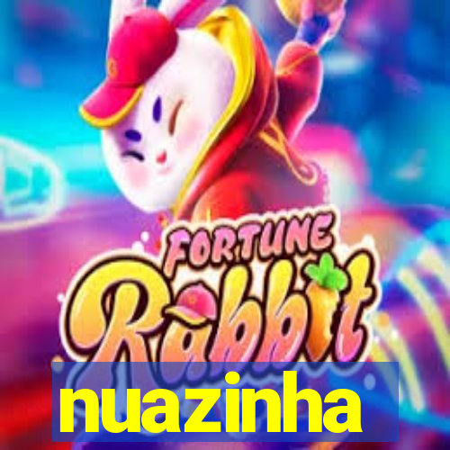 nuazinha