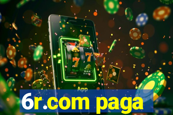 6r.com paga