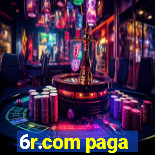 6r.com paga