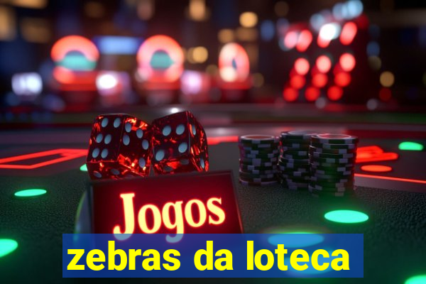 zebras da loteca