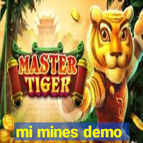 mi mines demo