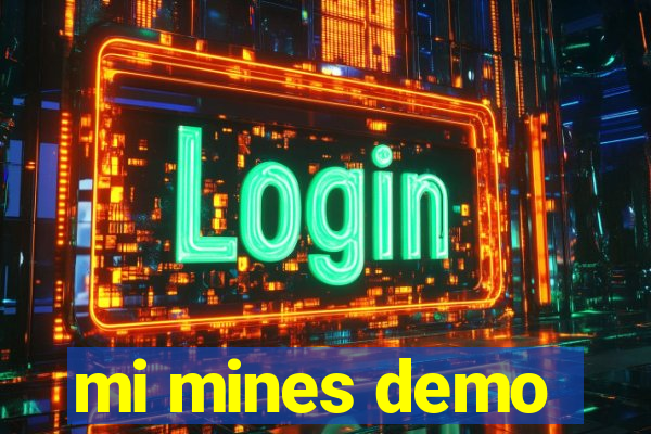 mi mines demo