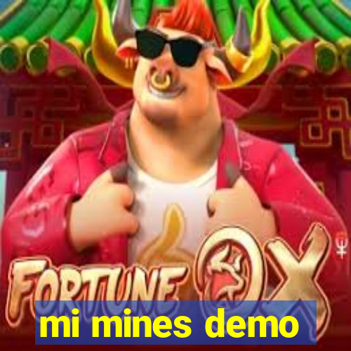 mi mines demo