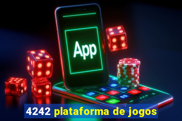 4242 plataforma de jogos