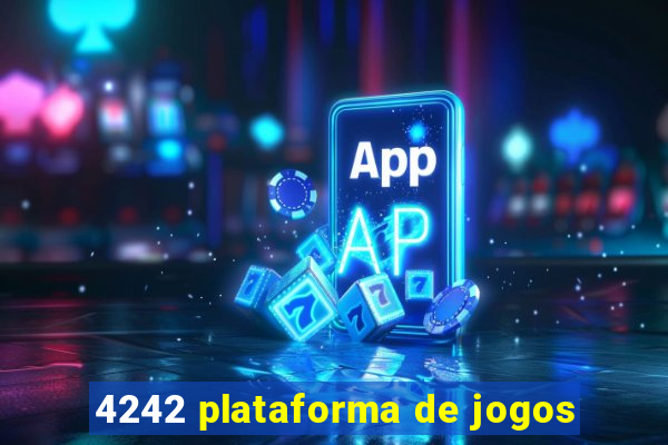 4242 plataforma de jogos