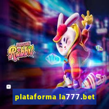 plataforma la777.bet