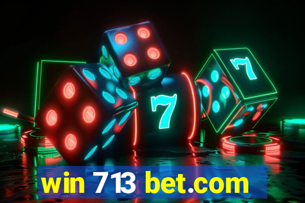 win 713 bet.com