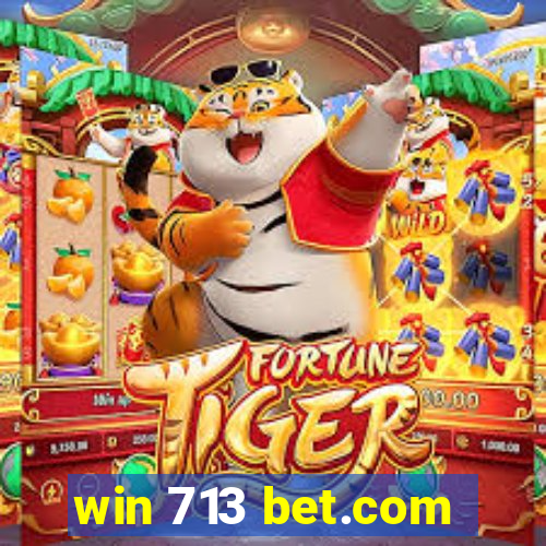 win 713 bet.com