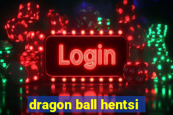 dragon ball hentsi