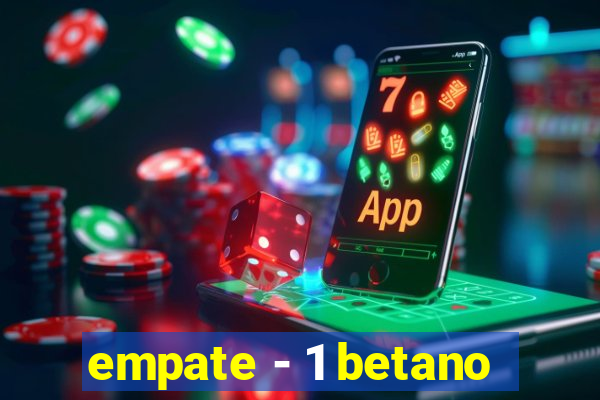 empate - 1 betano