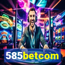 585betcom