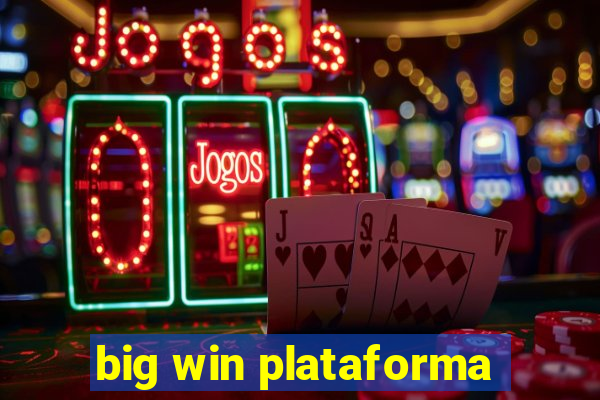 big win plataforma