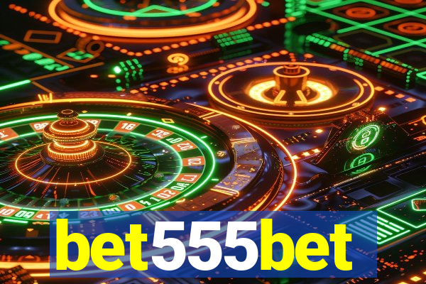 bet555bet