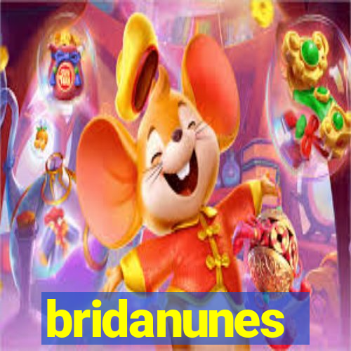 bridanunes