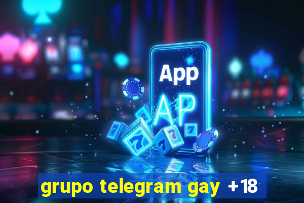 grupo telegram gay +18