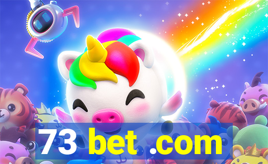 73 bet .com