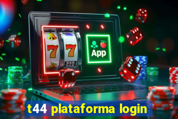 t44 plataforma login