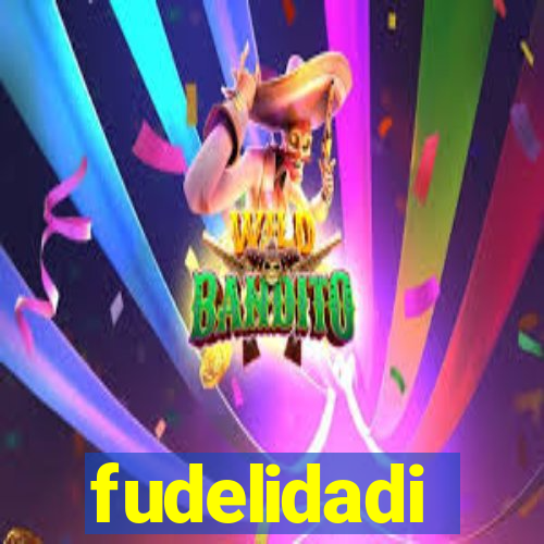 fudelidadi