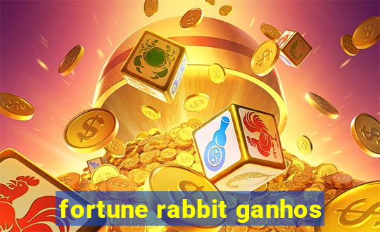 fortune rabbit ganhos