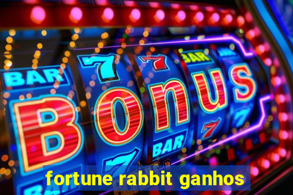 fortune rabbit ganhos