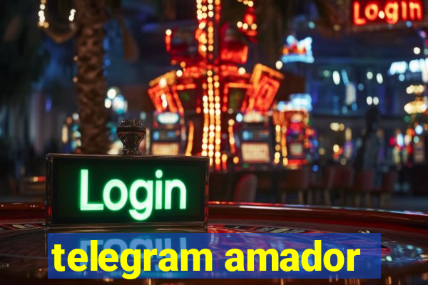 telegram amador