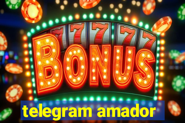 telegram amador