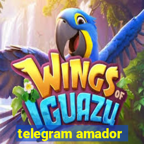 telegram amador