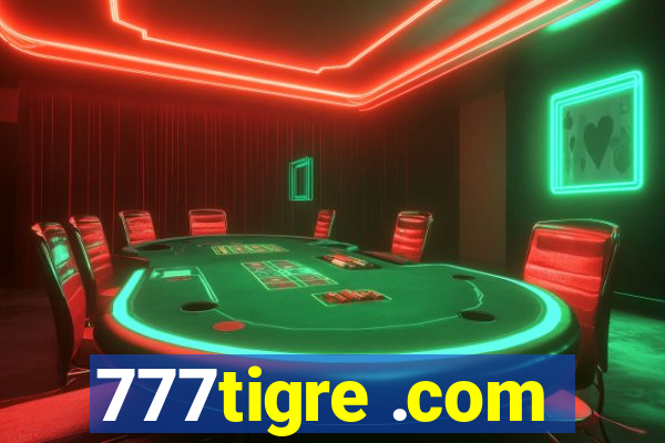 777tigre .com