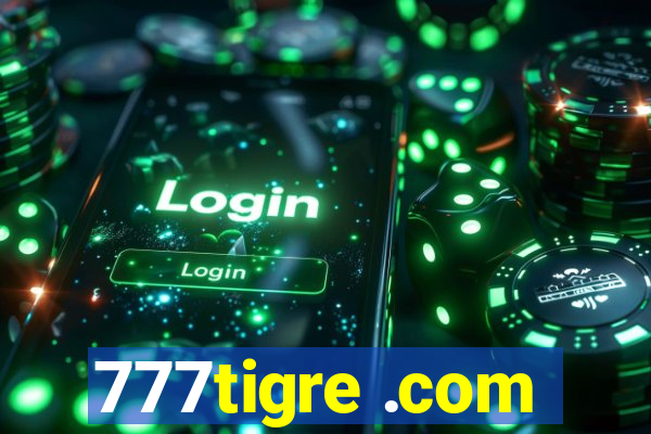 777tigre .com