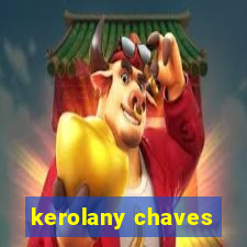 kerolany chaves